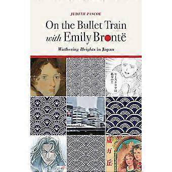 Auf dem Hochgeschwindigkeitszug mit Emily Bronte: Wuthering Heights in Japan