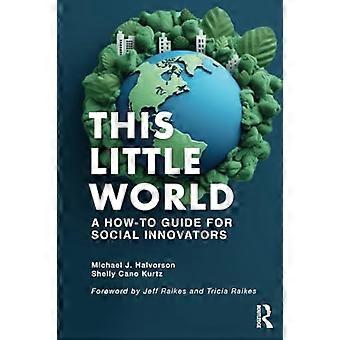 This Little World: Ein Leitfaden für Social Innovators