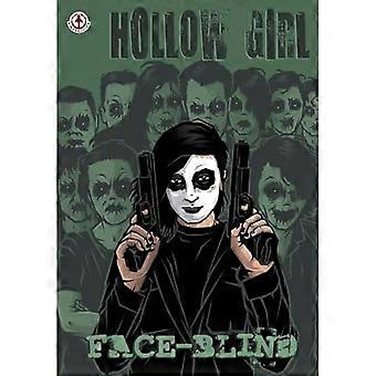 Hollow Girl 19: Face-Blind
