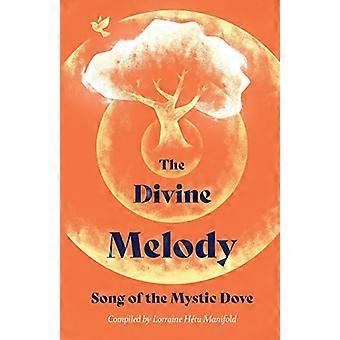 La Melodia Divina: Canto della Colomba Mistica