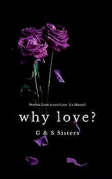Why Love - G And