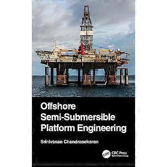Offshore Semi Submersible Platform Engineering
