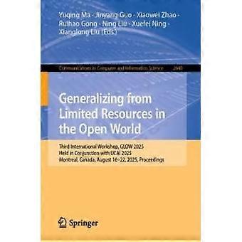 Generalizing From Limited Resources In The Open World Third International Worksh - Springer Nature B.V - Paperback - en Book