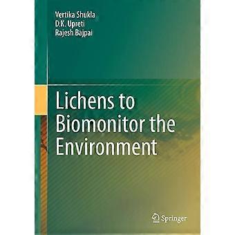 Lichens to biomonitor the environment