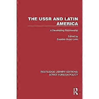 The USSR and Latin America A Developing Relationship