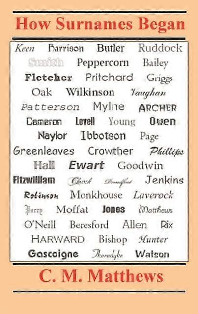 How Surnames Began - C.M. Matthews