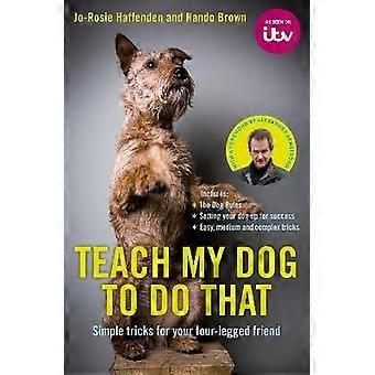Bringen Sie meinem Hund bei, das zu tun