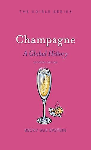 Champagne A Global History Second Edition
