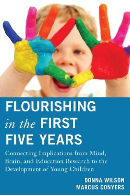 Flourishing In The First Five Years by Marcus Conyers Paperback