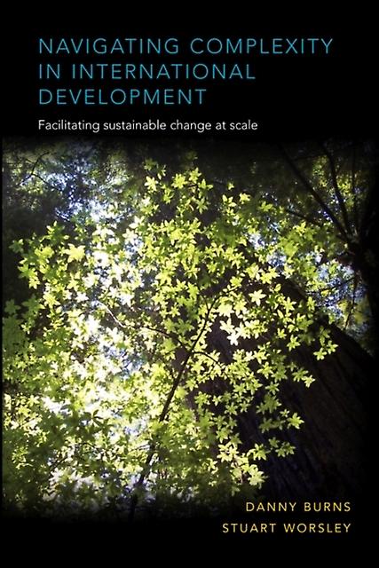 Navigating Complexity In International Development by Danny Burns Paperback Book