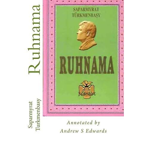 Ruhnama: El Libro del Alma (Versión Anotada)