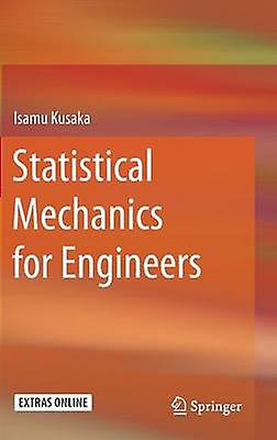Statistical Mechanics for Engineers by Kusaka & Isamu