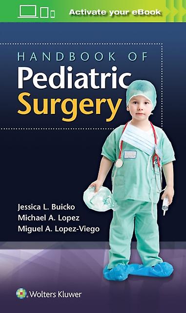 Handbook Of Pediatric Surgery by Michael A. Lopez Paperback Book