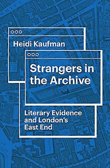 Strangers In The Archive by Herbert F. Tucker Hardback Book