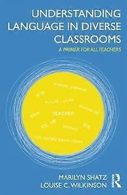 Understanding Language in Diverse Classrooms