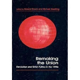 Remaking the Union