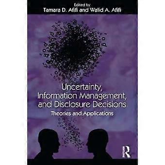 Uncertainty Information Management and Disclosure Decisions