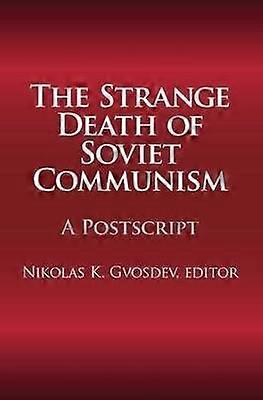 The Strange Death of Soviet Communism