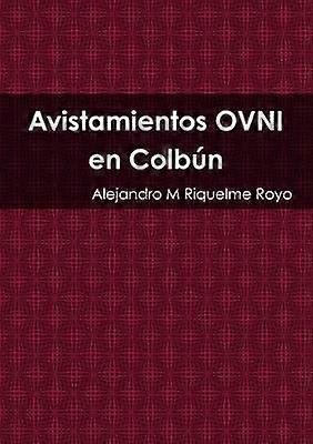 Avistamientos Ovni En Colbun