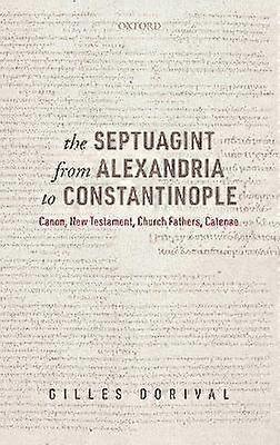The Septuagint from Alexandria to Constantinople