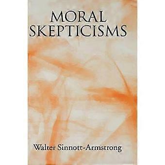 Moral Skepticisms