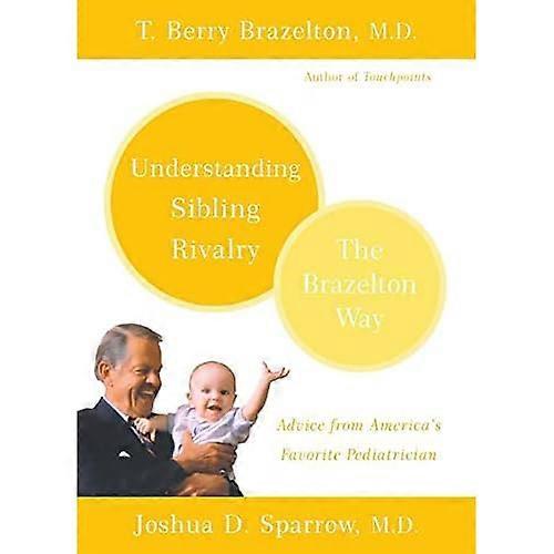 Understanding Sibling Rivalry: The Brazelton Way
