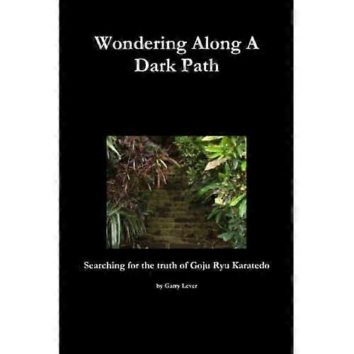 Wondering Along A Dark  - Path
