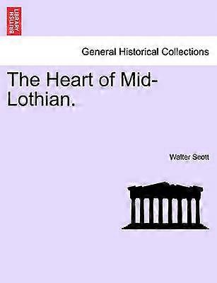 The Heart of Mid-Lothian.