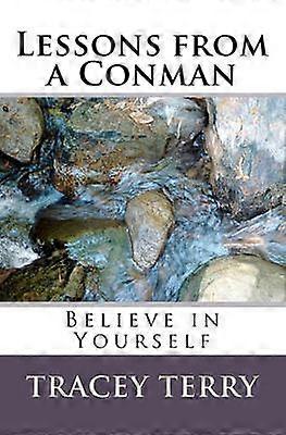 Lessons from a Conman