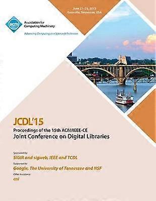 JCDL 15 15th ACM/IEEE -CS Joint Conference on DIgital Libraries