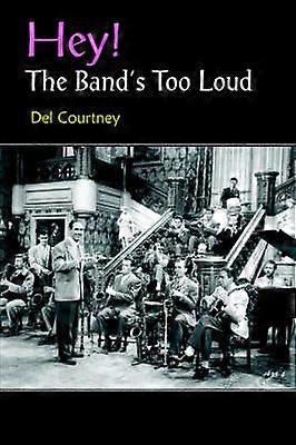 Hey! The Band's Too Loud