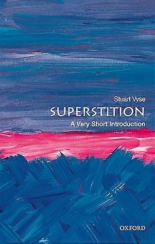 Superstition A Very Short Introduction