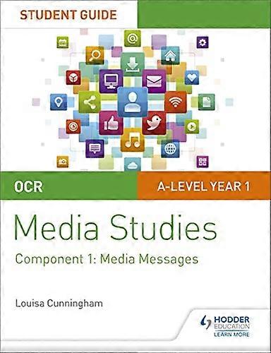 OCR A Level Media Studies Student Guide 1 Media Messages