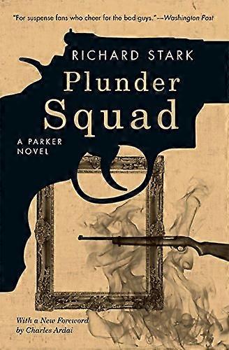 Plunder Squad A Parker Novel