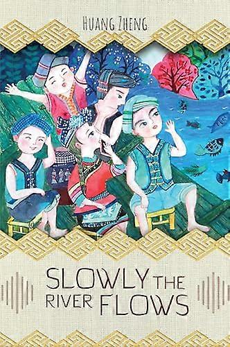 Slowly the River Flows
