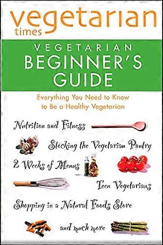 Vegetariska tider Vegetarisk nybörjarguide