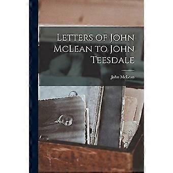 John Mcleanin kirjeet John Teesdalelle