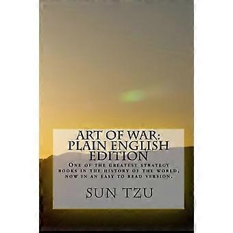 Art of War Plain English Edition: En av de största strategiböckerna i världshistorien, nu i en lättläst version.