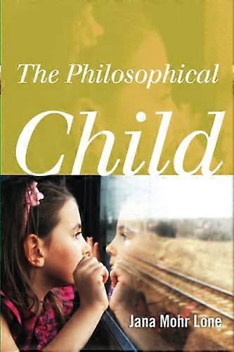 The Philosophical Child