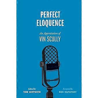 Perfekt veltalenhet : En verdsettelse av Vin Scully