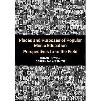 Populärmusikutbildningens platser och syften: Perspektiv från fältet