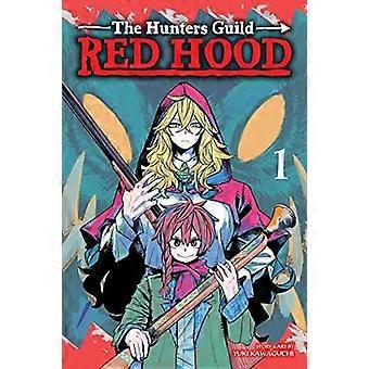 Metsästäjien kilta: Red Hood, Vol. 1 (Metsästäjien kilta: Red Hood)