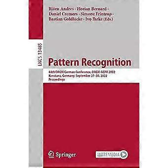 Pattern Recognition 44th Dagm German Conference Dagm Gcpr 2022 Konstanz - Springer Nature B.V