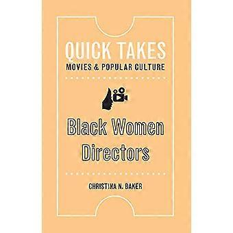 Zwarte vrouwelijke regisseurs (Quick Takes: films en populaire cultuur)
