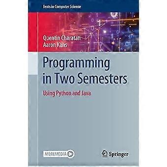 Programming In Two Semesters Using Python And Java - Quentin Charatan - Hardcover - en Book