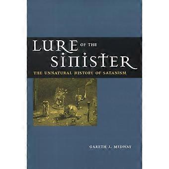 Lure Of The Sinister The Unnatural History Of Satanism - Gareth J. Medway - Hardcover - en Book