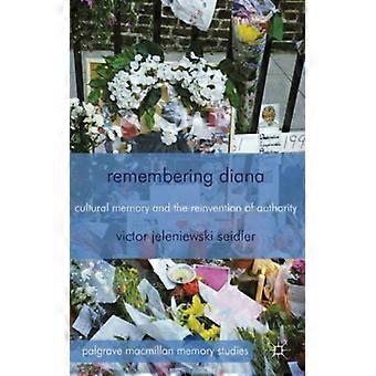 Recordando Diana: Memória Cultural e a Reinvenção da Autoridade - Victor Jeleniewski Seidler - Capa dura - Livro em inglês - História