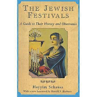 The Jewish Festivals A Guide To Their History And Observance - Hayyim Schauss - Paperback - en Book