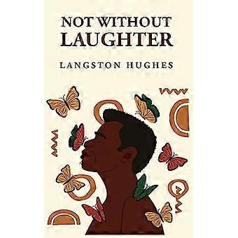 Not Without Laughter Langston Hughes Langston Hughes - Langston Hughes - Hardcover - English Book - Sports & Hobbies