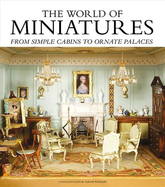The World Of Miniatures by Sarah Walkley Paperback Book